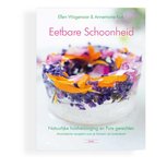 Eetbare Schoonheid Van Ellen Wagenaar Eetbare Schoonheid Van Ellen Wagenaar