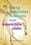 Breng emoties in balans met essentiële oliën Breng emoties in balans met essentiële oliën