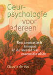 Geurpsychologie voor iedereen Claudia de Vos Geurpsychologie voor iedereen Claudia de Vos
